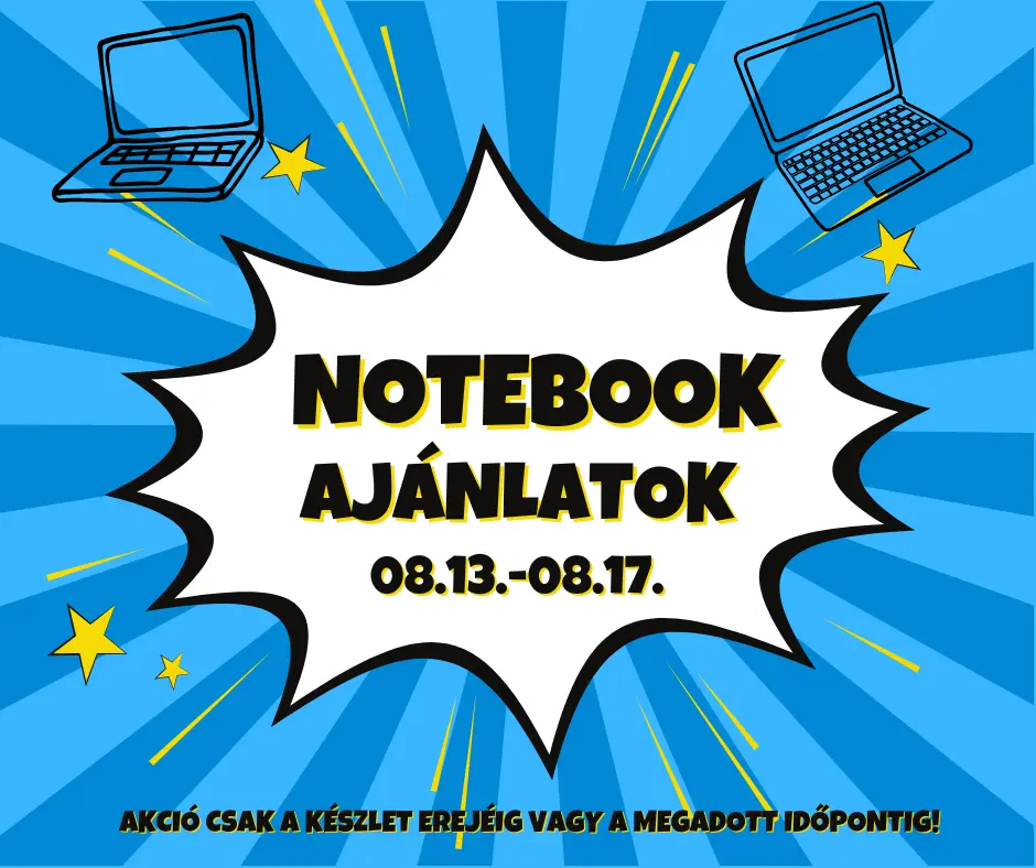 Notebook akció 08.13 – 08.17.